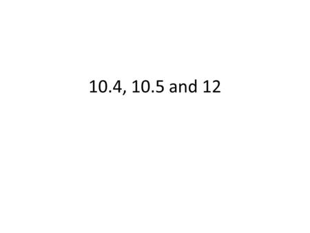 10.4, 10.5 and 12. 10.4 KEY CONCEPT Evidence of common ancestry among species comes from many sources.