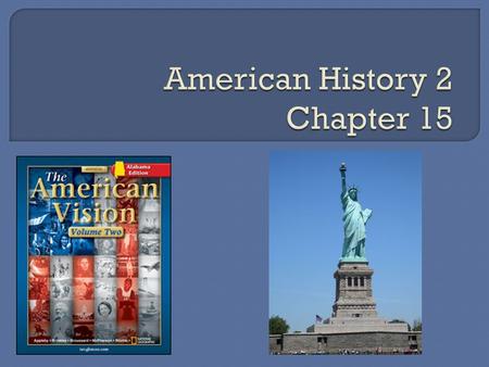  15.1 Immigration  15.2 Urbanization  15.3 The Gilded Age  15.4 The Birth of Reform.