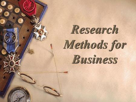 Research Methods for Business