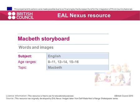 EAL Nexus resource Macbeth storyboard Subject: English Age ranges: