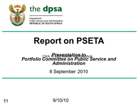 Click to edit Master subtitle style 9/10/10 111 Report on PSETA Presentation to Portfolio Committee on Public Service and Administration 8 September 2010.