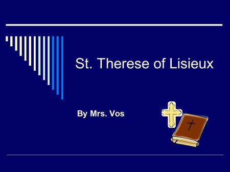 St. Therese of Lisieux By Mrs. Vos.