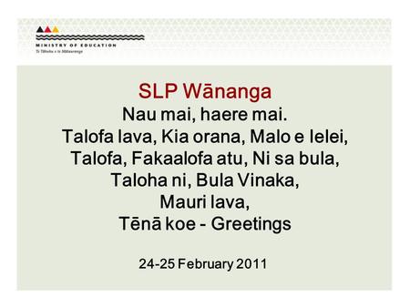 SLP Wānanga Nau mai, haere mai