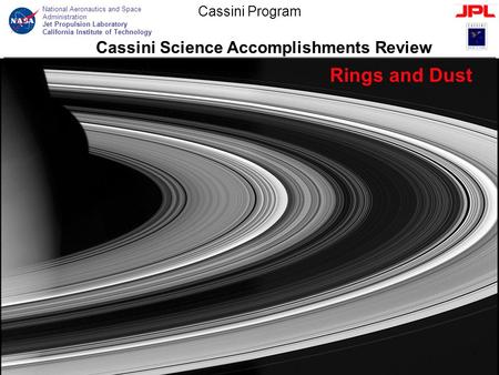 National Aeronautics and Space Administration Jet Propulsion Laboratory California Institute of Technology Cassini Program Cassini Science Accomplishments.