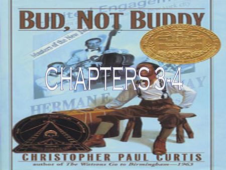 WHERE DID IT HAPPEN? EVERYTHING IN CHAPTER THREE HAPPENED IN THE SHED AND THE AMOSES’ HOME. WHAT HAPPENED? IN CHAPTER THREE TODD AND BUDDY HAD A DISAGREEMENT.