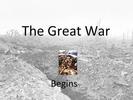 The Great War Begins…. M – Militarism The increase of spending on armed forces and new weaponry ______________,_____________ A – Alliances Germany joins.