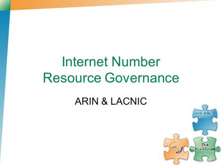 Internet Number Resource Governance ARIN & LACNIC.