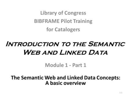 Introduction to the Semantic Web and Linked Data