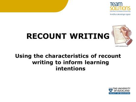 RECOUNT WRITING Using the characteristics of recount writing to inform learning intentions.