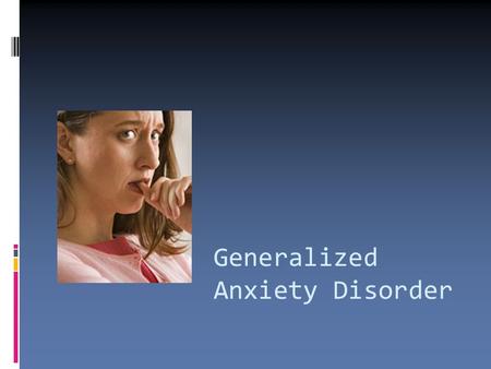 Generalized Anxiety Disorder.  mentally and physically exhausting  drains your mental energy  keeps you from sleeping and unwinding  wears your body.