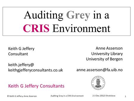 Auditing Grey in a CRIS Environment