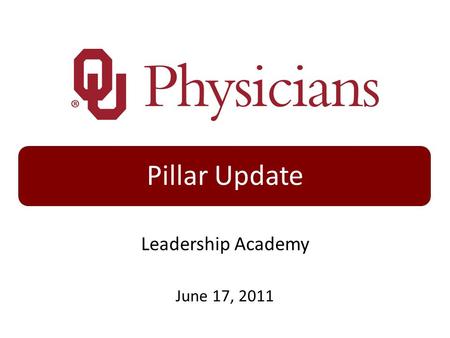 Pillar Update Leadership Academy June 17, 2011. People OUP – Voluntary Turnover FT/PT 2011 GOAL = Maintain a Voluntary FT/PT Turnover Rate of 12.9% or.