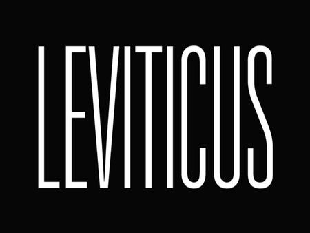 Be holy because I, the LORD your God, am holy. Leviticus 19:2.