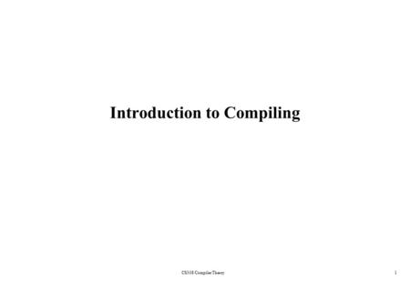 Introduction to Compiling