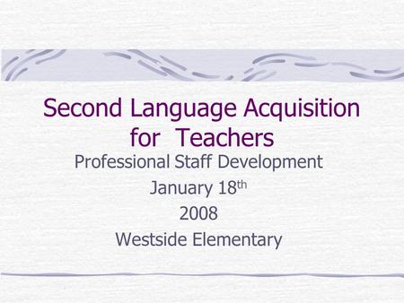 Second Language Acquisition for Teachers