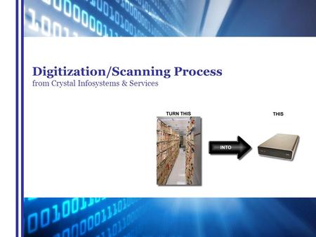 Digitization/Scanning Process from Crystal Infosystems & Services.