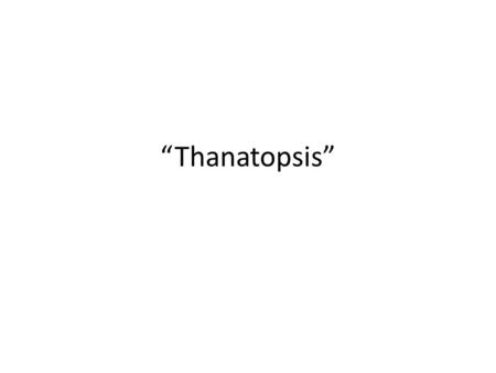 “Thanatopsis”. 1.What religious implications does the use of the word “communion” have? 2.How is Nature personified? 3.What should you do when you fear.