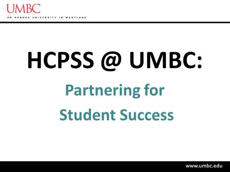 UMBC: Partnering for Student Success