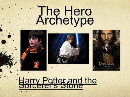 The Hero Archetype Harry Potter and the Sorcerer's Stone.