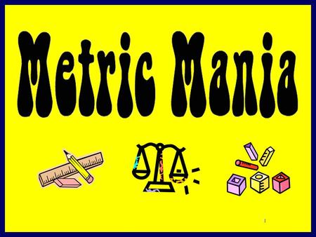 11. 2 1 yard = 0.9444 meters Measurement A number without a unit is meaningless A number without a unit is meaningless It is 4 long It is 4 long 4 what?