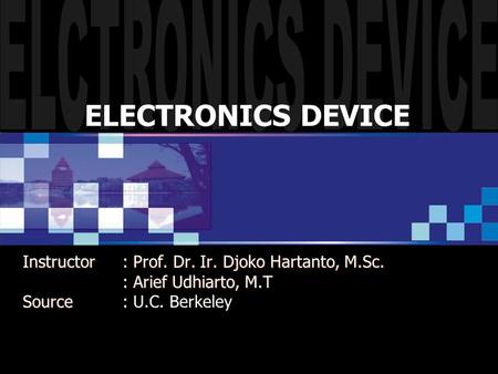 ELECTRONICS DEVICE ELCTRONICS DEVICE