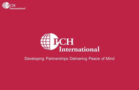 Developing Partnerships Delivering Peace of Mind.