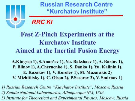 Fast Z-Pinch Experiments at the Kurchatov Institute