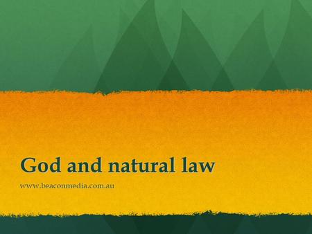 God and natural law www.beaconmedia.com.au.