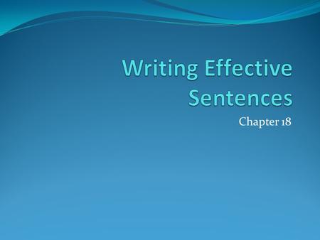 Writing Effective Sentences