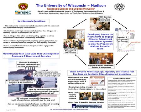 Key Research Questions: The University of Wisconsin – Madison Nanoscale Science and Engineering Center Social, Legal and Environmental Impacts of Engineered.