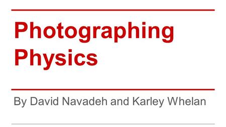 Photographing Physics