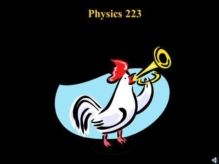 Physics 223 30. Sources of the Magnetic Field 30.1 Biot-Savart Law 30.2 Force between two parallel wires 30.3 Ampere’s Law 30.4 Magnetic Field (B) of.