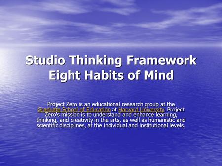 Studio Thinking Framework Eight Habits of Mind