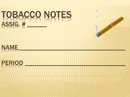  Tobacco kills over 400,000 people per year.  Tobacco kills more people than AIDS, car and plane crashes, alcohol, homicides, fires and illegal drugs.