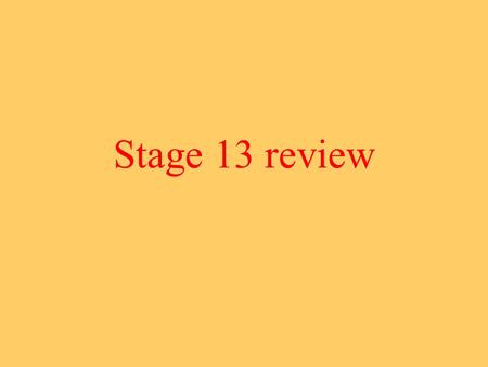 Stage 13 review. Please select a Team. 1.Team 1 2.Team 2 3.Team 3 4.Team 4 5.Team 5.