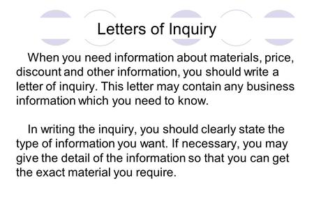 Letters of Inquiry discount and other information, you should write a