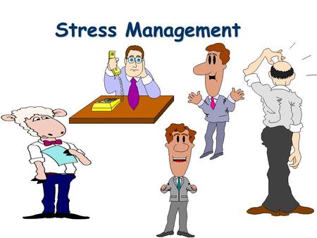 Stress Management.