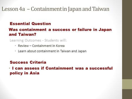 Lesson 4a – Containment in Japan and Taiwan