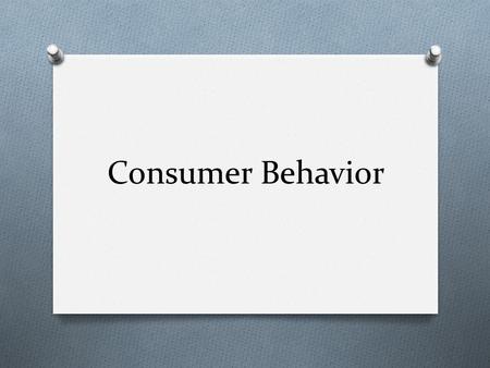 Consumer Behavior.