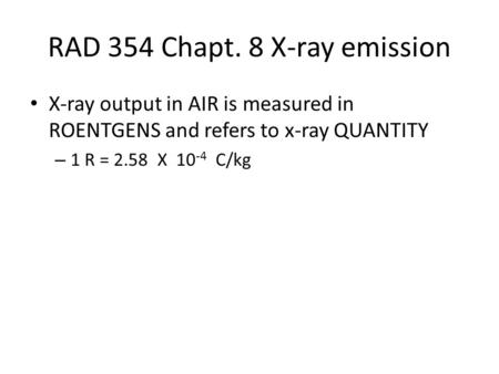 RAD 354 Chapt. 8 X-ray emission