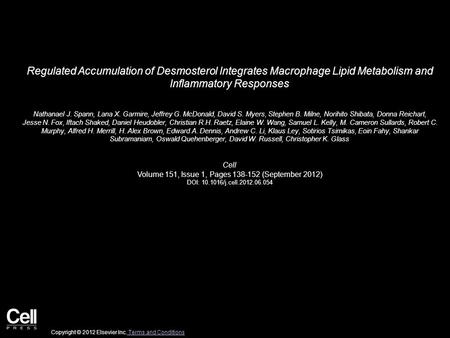 Regulated Accumulation of Desmosterol Integrates Macrophage Lipid Metabolism and Inflammatory Responses Nathanael J. Spann, Lana X. Garmire, Jeffrey G.