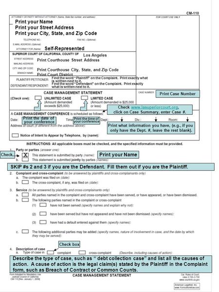 Print your Name Print your Street Address Print your City, State, and Zip Code Self-Represented Print Courthouse Street Address Print Courthouse City,