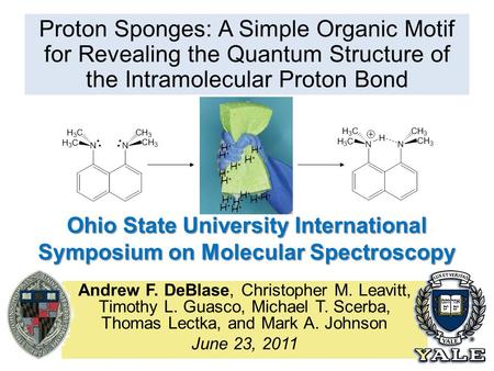 Proton Sponges: A Simple Organic Motif for Revealing the Quantum Structure of the Intramolecular Proton Bond H+H+ H+H+ H+H+ H+H+ H+H+ H+H+ H+H+ H+H+ H+H+