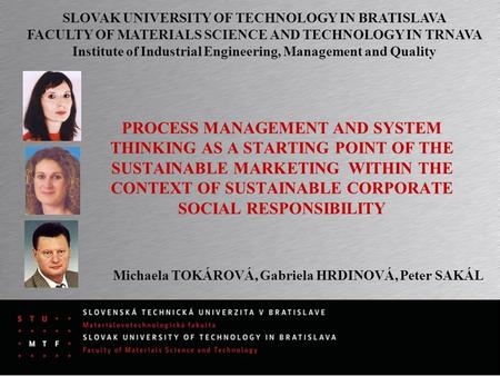 PROCESS MANAGEMENT AND SYSTEM THINKING AS A STARTING POINT OF THE SUSTAINABLE MARKETING WITHIN THE CONTEXT OF SUSTAINABLE CORPORATE SOCIAL RESPONSIBILITY.