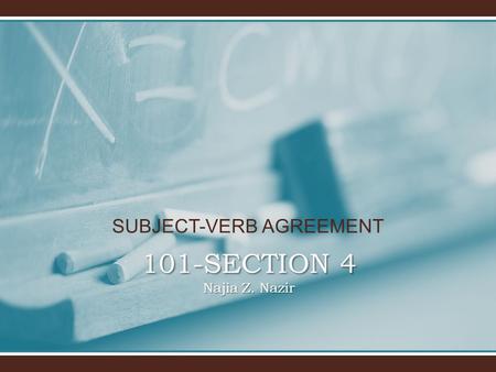 SUBJECT-VERB AGREEMENT