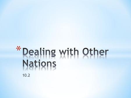 10.2.  Cede  Miguel Hidalgo  Simon Bolivar  James Monroe  John Quincy Adams  self-government.