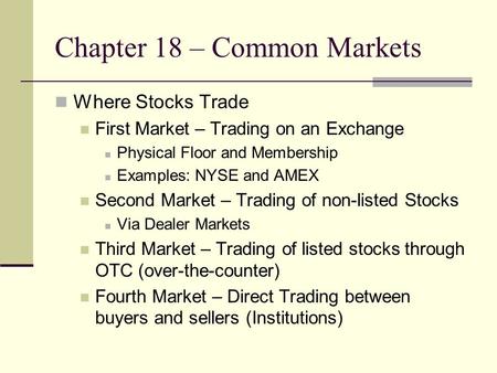 Chapter 18 – Common Markets