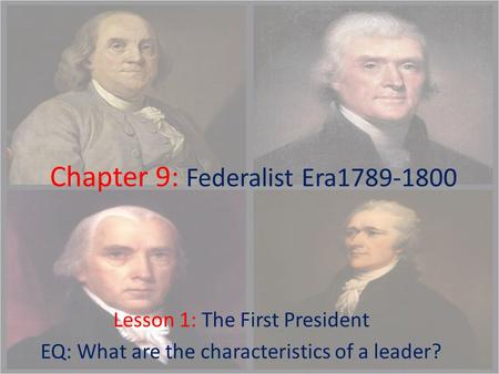 Chapter 9: Federalist Era