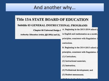 And another why…. National Instructional Materials Accessibility Standard Higher Education Opportunity Act Common Core State Standards Initiative National.