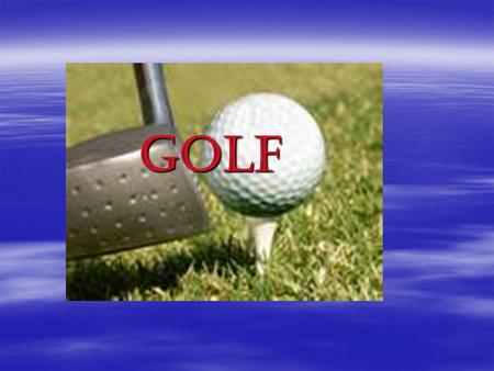 GOLF. History  It's definitely true that golf as we know it emerged in Scotland. The Scots were playing golf in its very basic form - take a club, swing.